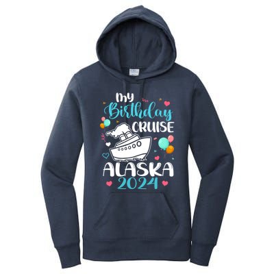 My Birthday Cruise Trip 2024 Alaska Summer Vacation Family Cute Gift Women's Pullover Hoodie