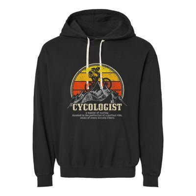 Mountain Bike Cycologist Mtb Funny Mountain Biker Gift Garment-Dyed Fleece Hoodie
