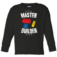 Master Builder Cool Gift Toddler Long Sleeve Shirt