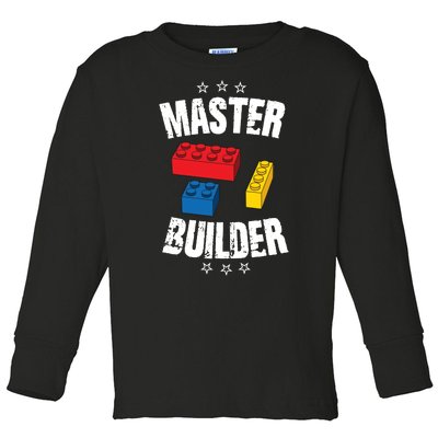 Master Builder Cool Gift Toddler Long Sleeve Shirt