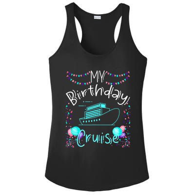 My Birthday Cruise Ship Party Funny Onboard Birthday Squad Ladies PosiCharge Competitor Racerback Tank