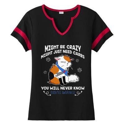 Might Be Crazy Might Just Need Carbs Diabetes Awareness Ladies Halftime Notch Neck Tee