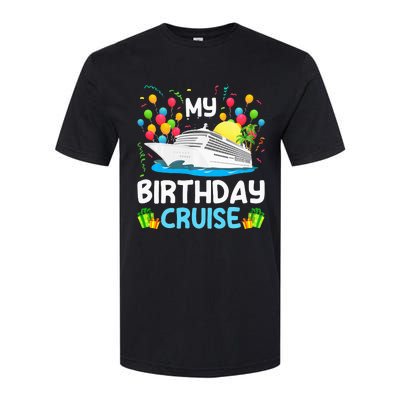 My Birthday Cruise Ship Vacation Party Cruising Softstyle CVC T-Shirt