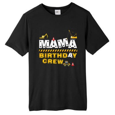 Mama Birthday Crew Construction Family Birthday Party Tall Fusion ChromaSoft Performance T-Shirt