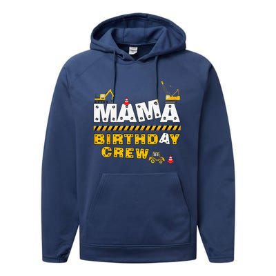 Mama Birthday Crew Construction Family Birthday Party Performance Fleece Hoodie