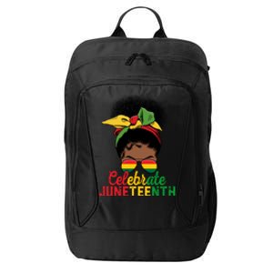 Messy Bun Celebrate Juneteenth Black Freedom Melanin Funny Gift City Backpack