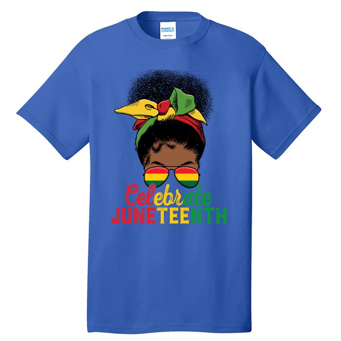 Messy Bun Celebrate Juneteenth Black Freedom Melanin Funny Gift Tall T-Shirt