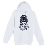 Messy Bun Cowboys Girl Sport Fan Premium Pullover Hoodie