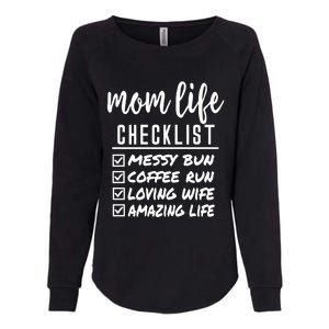 Messy Bun Coffee Run Loving Wife Amazing Life Checklist Gift Womens California Wash Sweatshirt