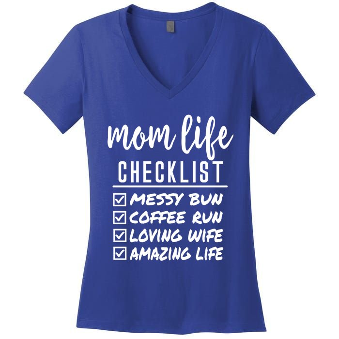 Messy Bun Coffee Run Loving Wife Amazing Life Checklist Gift Women's V-Neck T-Shirt