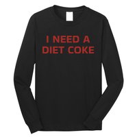 Meals By Cug I Need A Diet C.O.K.E Long Sleeve Shirt