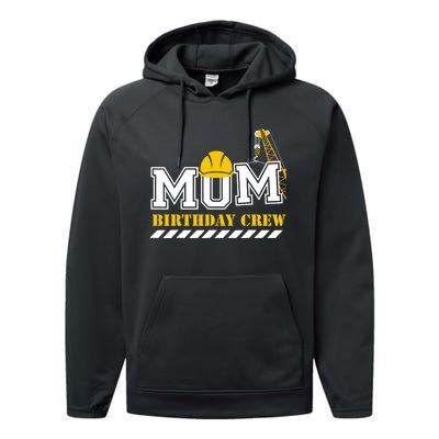 Mom Birthday Crew Construction Birthday Party Performance Fleece Hoodie