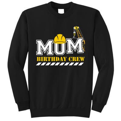 Mom Birthday Crew Construction Birthday Party Sweatshirt