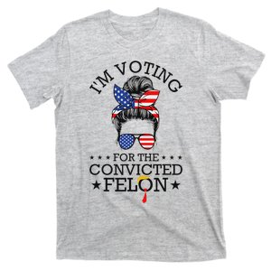 Messy Bun Convicted Felon Voting Humor T-Shirt