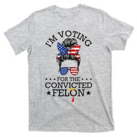 Messy Bun Convicted Felon Voting Humor T-Shirt