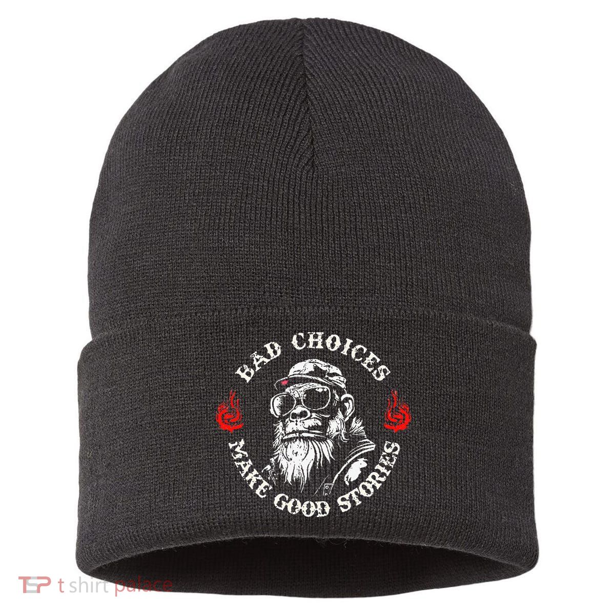 Monkey Bad Choices Make Good Stories Sustainable Knit Beanie