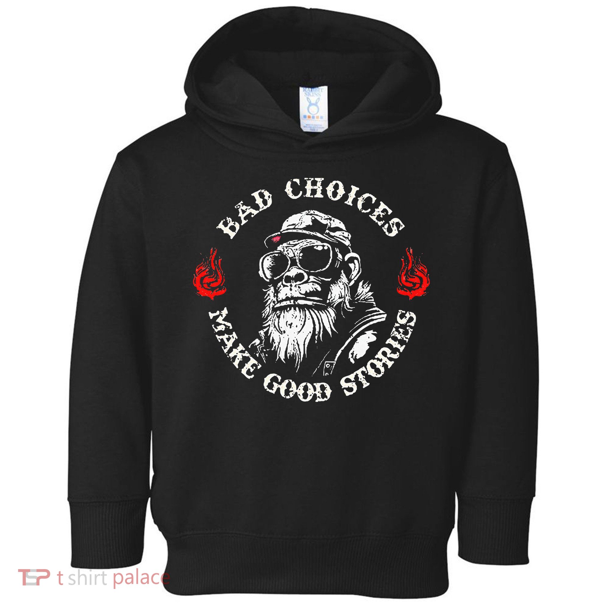 Monkey Bad Choices Make Good Stories Toddler Hoodie