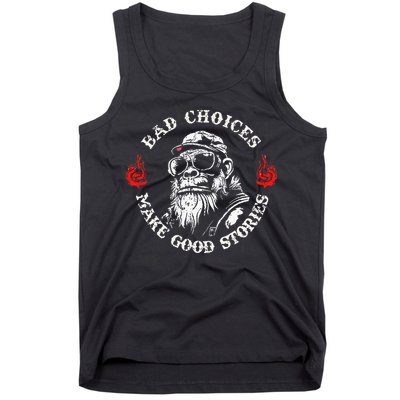 Monkey Bad Choices Make Good Stories Tank Top