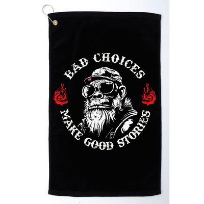 Monkey Bad Choices Make Good Stories Golf Towel