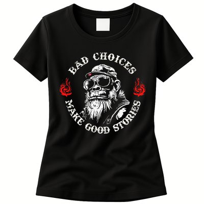 Monkey Bad Choices Make Good Stories Womens T-Shirt