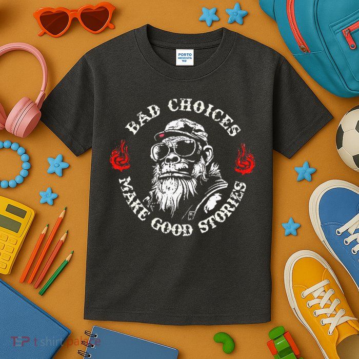 Monkey Bad Choices Make Good Stories Kids T-Shirt