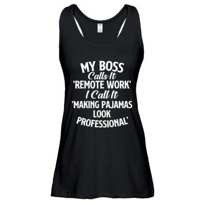 My Boss Calls It Remote Work Sarcastic Joke Humor Saying Ladies Essential Flowy Tank