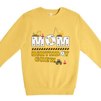 Mom Birthday Crew Construction Family Birthday Party Premium Crewneck Sweatshirt