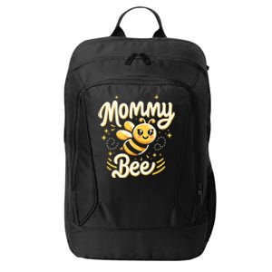 Mommy Bee Cute Beekeeping Birthday Party Matching Family Mom Great Gift City Backpack