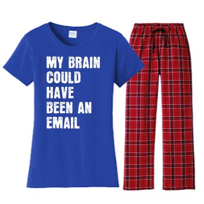 My Brain Could Have Been An Email Women's Flannel Pajama Set