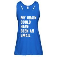 My Brain Could Have Been An Email Ladies Essential Flowy Tank