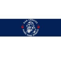 Monkey Bad Choices Make Good Stories Bumper Sticker