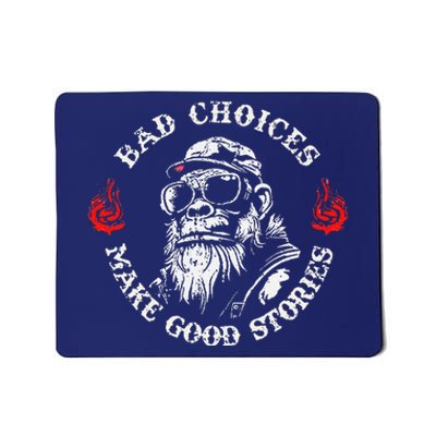 Monkey Bad Choices Make Good Stories Mousepad