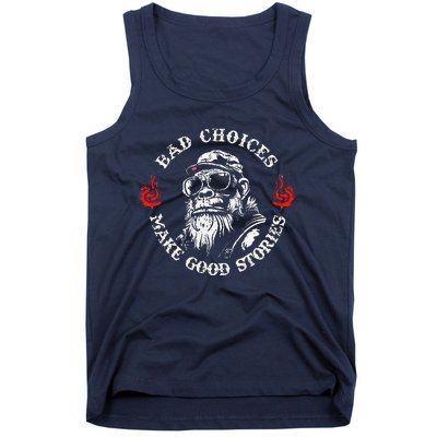 Monkey Bad Choices Make Good Stories Tank Top