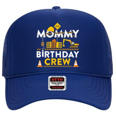 Mommy Birthday Crew Construction Birthday Party Gift High Crown Mesh Back Trucker Hat