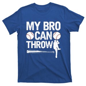 My Bro Can Throw Baseball Brother Player Pitcher Sibling T-Shirt