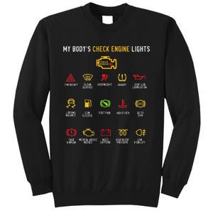 My BodyS Check Engine Lights Tall Sweatshirt