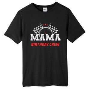 Mama Birthday Crew Race Car Racing Car Driver Tall Fusion ChromaSoft Performance T-Shirt