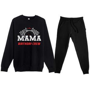 Mama Birthday Crew Race Car Racing Car Driver Premium Crewneck Sweatsuit Set