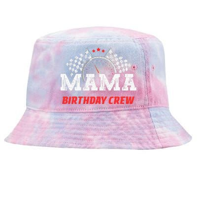 Mama Birthday Crew Race Car Racing Car Driver Tie-Dyed Bucket Hat