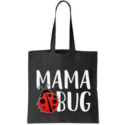 Mama Bug Cute Gift For Ladybug Moms Bag