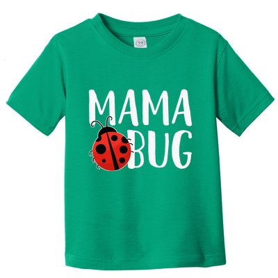 Mama Bug Cute Gift For Ladybug Moms Toddler T-Shirt
