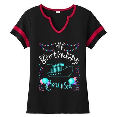 My Birthday Cruise Ship Party Funny Onboard Birthday Squad Ladies Halftime Notch Neck Tee