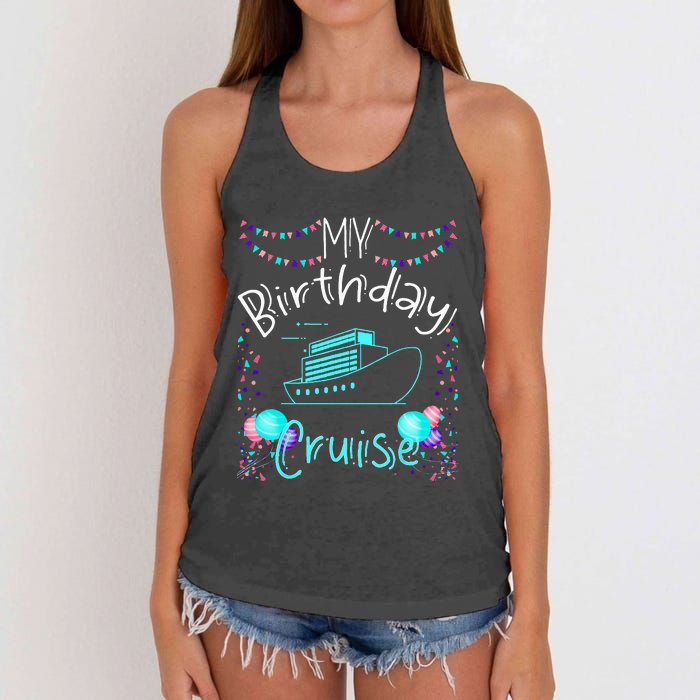 My Birthday Cruise Ship Party Funny Onboard Birthday Squad Women's Knotted Racerback Tank