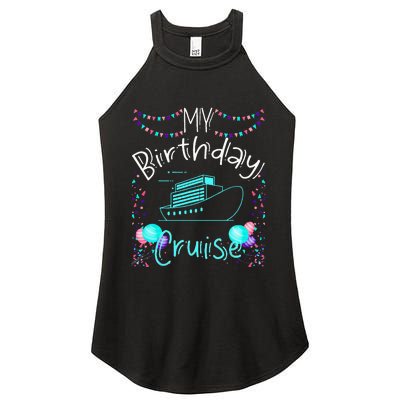 My Birthday Cruise Ship Party Funny Onboard Birthday Squad Women's Perfect Tri Rocker Tank