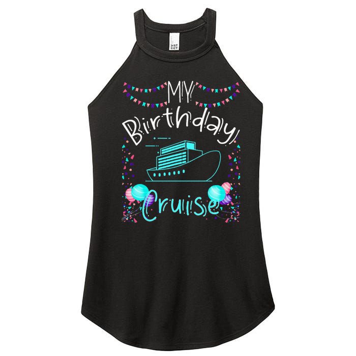 My Birthday Cruise Ship Party Funny Onboard Birthday Squad Women's Perfect Tri Rocker Tank