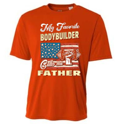 My Bodybuilder Calls Me Father Meaningful Gift Cooling Performance Crew T-Shirt