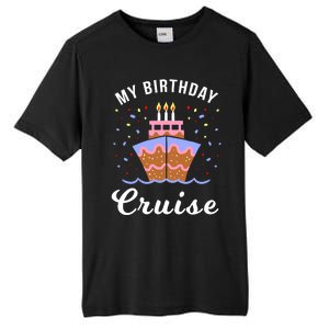 My Birthday Cruise Funny Cruise Design Gift Tall Fusion ChromaSoft Performance T-Shirt