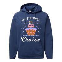 My Birthday Cruise Funny Cruise Design Gift Performance Fleece Hoodie