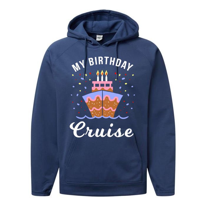 My Birthday Cruise Funny Cruise Design Gift Performance Fleece Hoodie