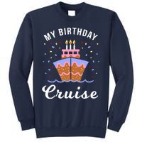 My Birthday Cruise Funny Cruise Design Gift Sweatshirt